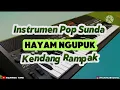 Download Lagu Instrumen Pop Sunda cocok buat Chek Sound hajatan Lagu Hayam Ngupuk
