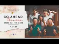 Go Ahead Chinese Drama OST Full Album I Playlist