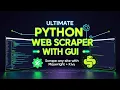 Ultimate Python Web Scraper with GUI Scrape Any Site with Playwright Kivy Async Explained