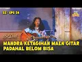 Download Lagu MANDRA GITARIS! Udeh Kaya Pemaen Band Gayanye | SI DOEL ANAK SEKOLAHAN | S2 - EPS 24 (2/5)
