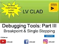 LabVIEW CLAD - Debugging Tools in LabVIEW Part III Breakpoint Single Stepping