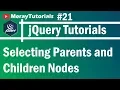 jQuery 21 - Selecting Parents and Children Nodes