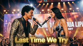 bruno mars ft dua lipa last time we try 2026 new music video 