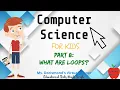 What are Loops Computer Science for Kids Part 8 Grades K-2
