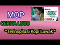 Lagu cerita lucu mop/ Terinspirasi kopi luwak