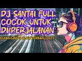 Download Lagu KUMPULAN DJ SLOW TERBARU 2025 | DJ Santai Full Album Viral TikTok Slow Bass Remix