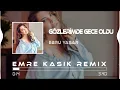 Download Lagu Ebru Yaşar - Gözlerimde Gece Oldu ( Emre Kaşık Remix )