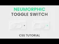 Neumorphism UI Toggle Switch Pure CSS Tutorial