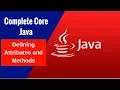 Complete Core Java - Defining Attributes and Methods