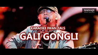 Download KARAOKE IWAN FALS GALI GONGLI MP3