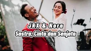 Download JRX \u0026 Nora - Sastra, Cinta dan Senjata lirik MP3