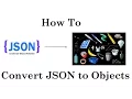 How to convert JSON to Objects