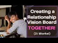 Creating a Relationship Vision Board Together