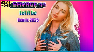 savage 44 let it be eurodance remix 2025 