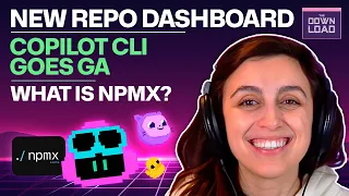 The Download Copilot CLI goes GA new repo dashboard npmx and more
