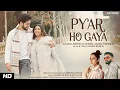 Download Lagu Pyar Ho Gaya (Music Video)- Jonita Gandhi, Aankit Kholia | Mohit Kapoor, Sai Ketan Rao, Riya Vedi