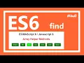 ES6 tutorial find method in Javascript in Hindi
