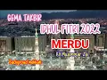 Takbiran Idul fitri Merdu Kh Muammar Za /Takbiran Merdu