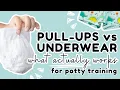 Pull-Ups vs Underwear What Actually Works for Potty Training