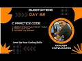 Day 22 C Practice code - multiplication of table check leap year reverse the number