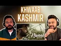 Download Lagu KASHMIR | Khwaab |🔥 Reaction \u0026 Review 🔥