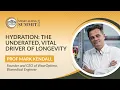 Hydration The Underated Vital Driver of Longevity Professor Mark Kendall