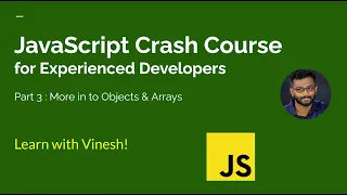 JavaScript Crash Course for Experienced Developers Part 3 - Object Array Manipulation