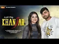 Download Lagu KHANJAR | Sandeep Chandel | Prashant Dochaniya | Miss Manvi | VK Saini | New Haryanvi Song 2020 #NDJ