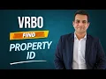 How to Find Your VRBO Property ID in 2026 Step-by-Step Guide