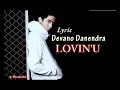 Devano Danendra - Lovin U Full Lirik!!!