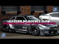 Download Lagu DJ FUNK DO BOUNCE SLOW | KENTUT DI BULAN BREAKBEAT JEDAG JEDUG VIRAL TIKTOK!!