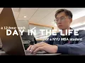 a 12-hour day in the life of a NYU MBA student living his dream