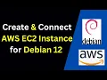 STOP Struggling Easiest Way to Create Connect Debian 12 EC2 on AWS