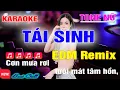Download Lagu Tái Sinh Karaoke Tone Nữ EDM Remix Beat Chuẩn Dể Hát Thảo Mi 2025