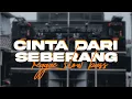Download Lagu DJ CINTA DARI SEBERANG STYLE REGGAE JARANAN DOR VIRAL TERBARU 