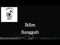 Download Lagu sungguh #iklim(lirik) lagu terbaik #subscribe