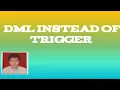 DML INSTEAD OF TRIGGER IN Sql