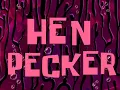 Lagu Hen Pecker (OLD)