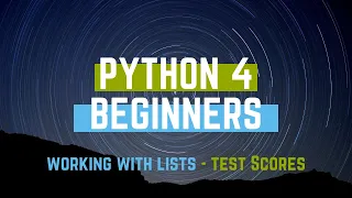 Beginning Python - Lists Example Program Test Scores