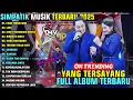 Download Lagu YANG TERSAYANG - IJUK - CINTA MEMBAWA DERITA || SIMPATIK MUSIK FULL ALBUM TERBARU 2025 || ON TRENDNG