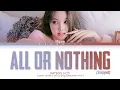 Download Lagu [SNEAK PEEK] NAYEON ALL OR NOTHING Lyrics (Color Coded Lyrics)