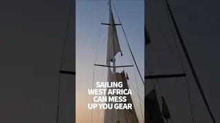 Sailing from Cabo Verde to Senegal messed up my gear #sailinglifestyle #africa