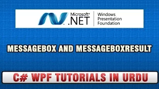 C WPF Tutorial In Urdu - MessageBox MessageBoxResult