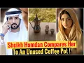 Download Lagu Sheikh Hamdan Compares Her To An Unused Coffee Pot ! | Fazza | Crown Prince Of Dubai 