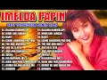 Download Lagu Imelda Papin Greatest Hits Nonstop || Tagalog Love Songs Of All Time || Top OPM Songs 2025