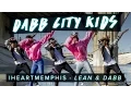 iLoveMemphis - Lean and Dabb Dabb City Kids