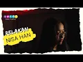 Nisa Han - Relakan (Official Lyric Video)