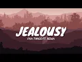 Jealousy - FKA Twigs Ft. Rema (Lyrics Video)