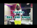 Yaksta - See And Know | Audio #dancehall #yaksta #audio #mylettertoyouriddim