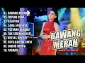 Download Lagu BAWANG MERAH - SHERLY KDI ADELLA FULL ALBUM DANGDUT KALEM TERBARU 2025